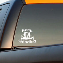 Load image into Gallery viewer, &quot;Keep Grinding&quot; Decal
